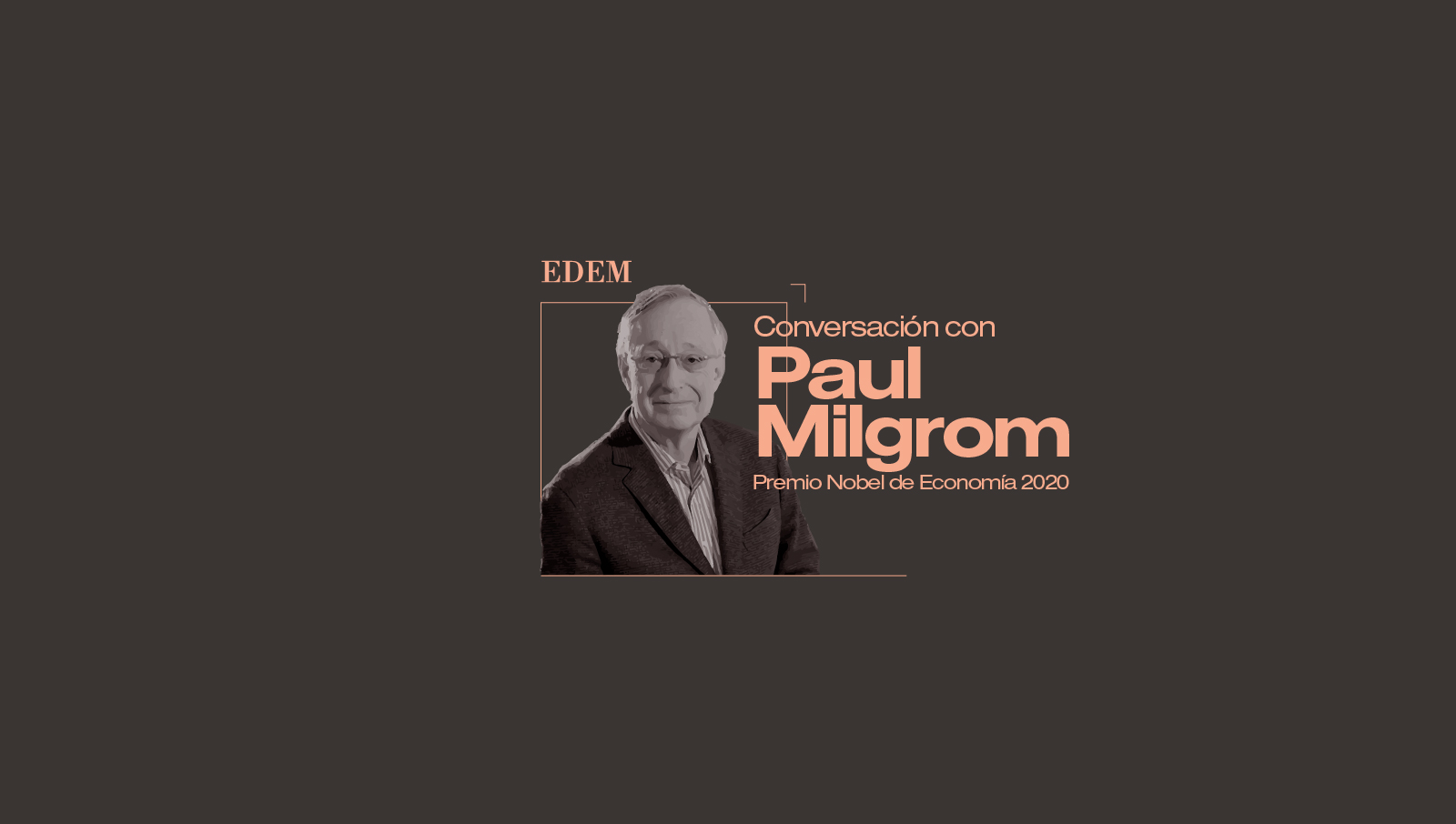 Evento: Conversación con Paul Milgrom,  Premio Nobel de Economía 2020