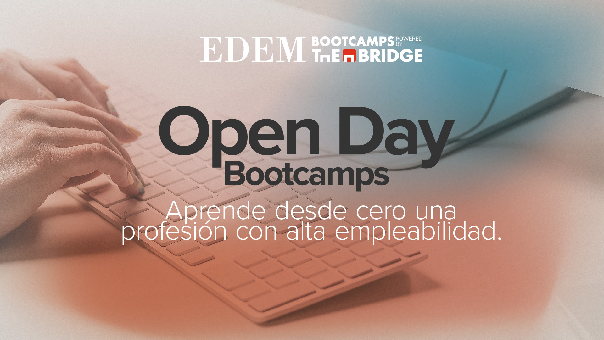 Open Day Bootcamps EDEM powered by The Bridge