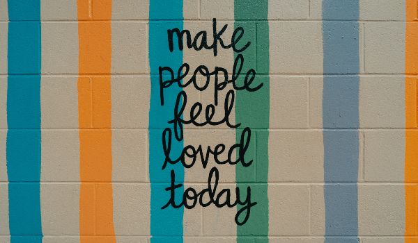 make people feel loved today work