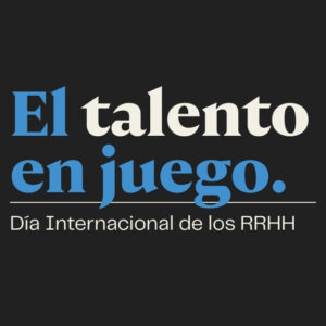 Día Internacional de los RRHH "El talento en juego"