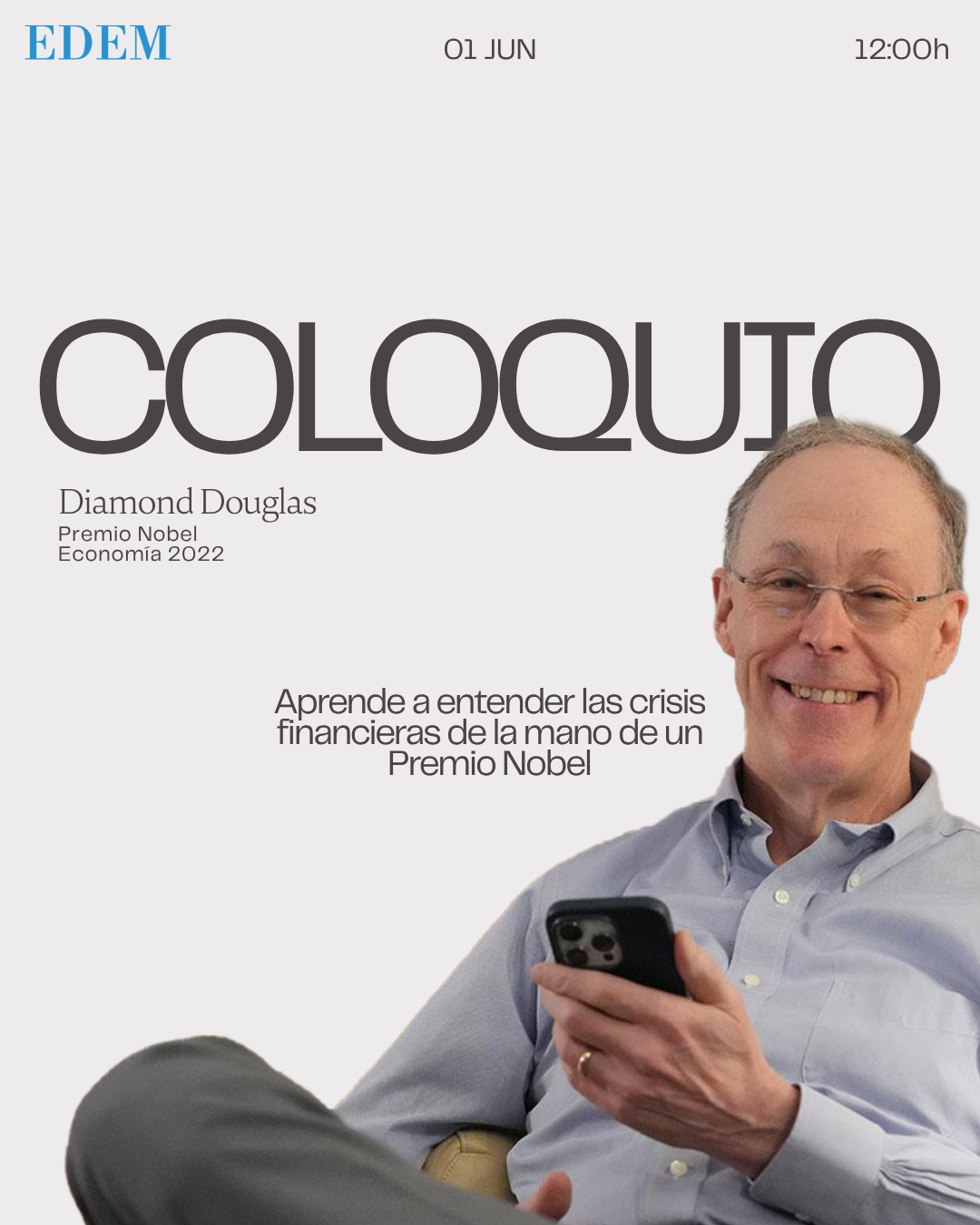 Aprende a entender las crisis financieras de la mano de un Nobel. Coloquio con Diamond Douglas, Premio Nobel Economía 2022