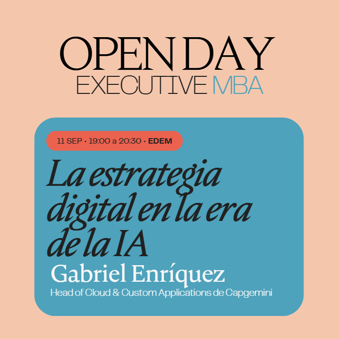 Open Day EMBA. La estrategia digital en la era de la IA