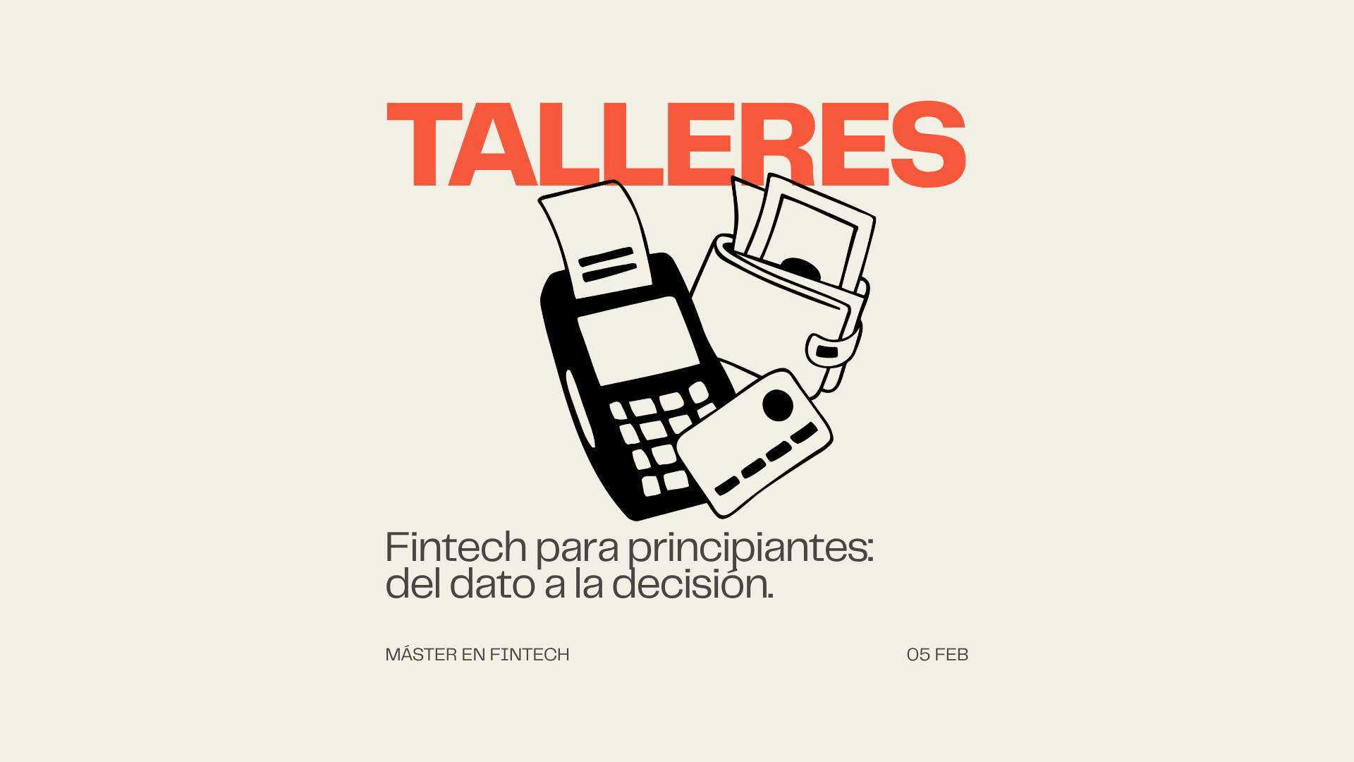 Taller Fintech para principiantes: "Del dato a la decisión"