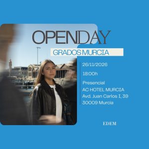 Open Day Grados EDEM en Murcia