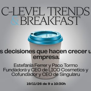 Desayuno C- Level: Las decisiones que hacen crecer una empresa